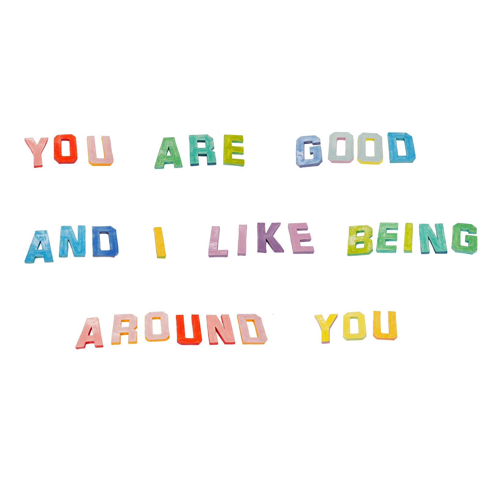 You Are Good and I Like Being Around You - Katie Kimmel